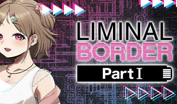 边界：第一部|官方中文|+CV|Liminal Border Part I-萝莉森林